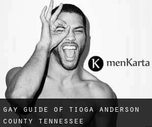 gay guide of Tioga (Anderson County, Tennessee)