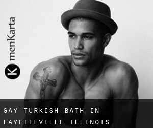 Gay Turkish Bath in Fayetteville (Illinois)