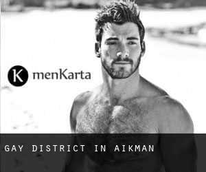 Gay District in Aikman